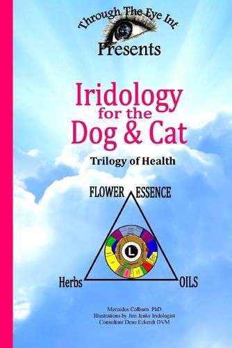 Cover image for Iridology for the Dog and Cat Trilogy of Health