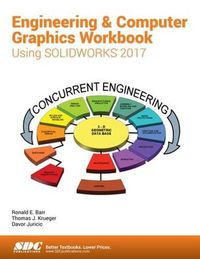 Cover image for Engineering & Computer Graphics Workbook Using SOLIDWORKS 2017