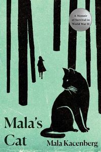 Cover image for Mala's Cat: A Memoir of Survival in World War II