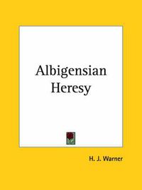 Cover image for Albigensian Heresy (1928)