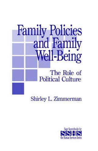 Cover image for Family Policies and Family Well-Being: The Role of Political Culture