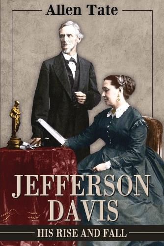 Cover image for Jefferson Davis: His Rise and Fall: A Biographical Narrative