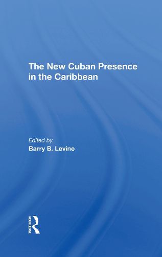 Cover image for The New Cuban Presence in the Caribbean