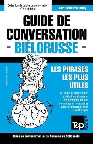 Cover image for Guide de conversation Francais-Bielorusse et vocabulaire thematique de 3000 mots