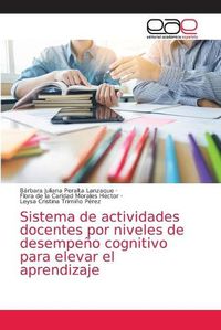 Cover image for Sistema de actividades docentes por niveles de desempeno cognitivo para elevar el aprendizaje