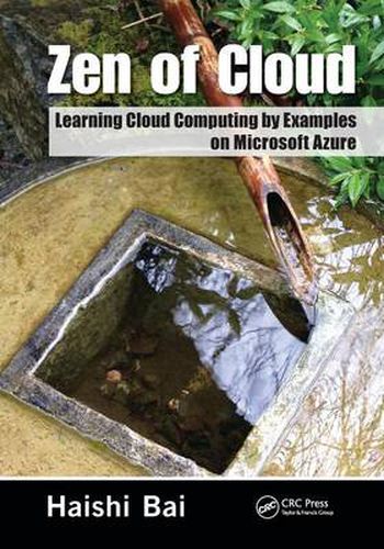 Cover image for Zen of Cloud: Learning Cloud Computing by Examples on Microsoft Azure