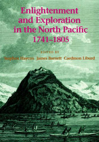 Cover image for Enlightenment and Exploration in the North Pacific, 1741-1805