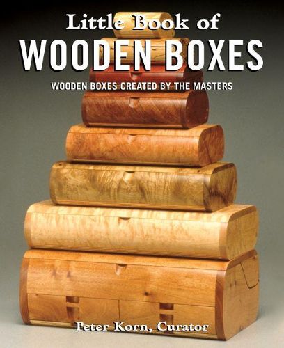 Cover image for Little Book of Wooden Boxes: Wooden Boxes Created by the Masters