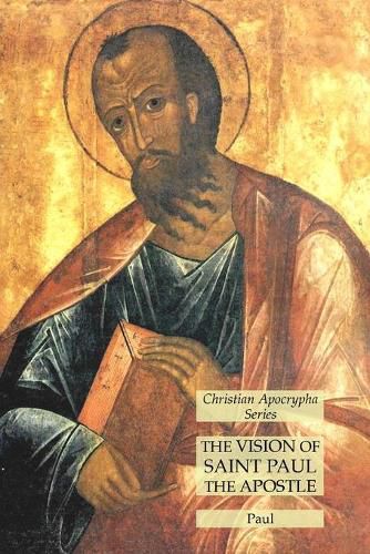 Cover image for The Vision of Saint Paul the Apostle: Christian Apocrypha Series