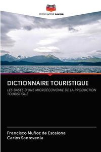 Cover image for Dictionnaire Touristique