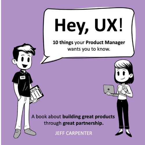 Cover image for Hey, UX! Hey, PM!