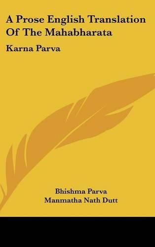 Cover image for A Prose English Translation of the Mahabharata: Karna Parva