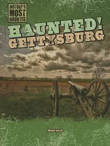 Haunted! Gettysburg