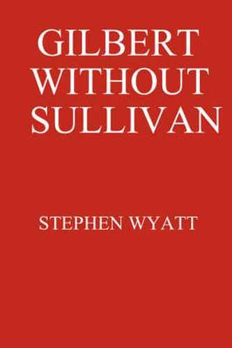 Cover image for Gilbert without Sullivan