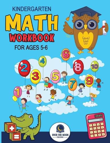 Cover image for Kindergarten Math Workbook Ages 5 to 6