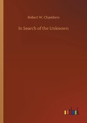 Cover image for In Search of the Unknown