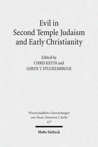 Cover image for Evil in Second Temple Judaism and Early Christianity