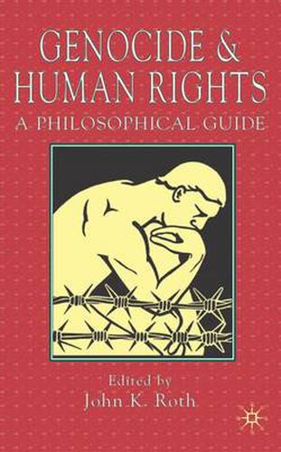 Cover image for Genocide and Human Rights: A Philosophical Guide