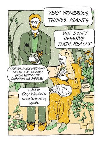 Cover image for Very Generous Things, Plants-We Don't Deserve Them, Really