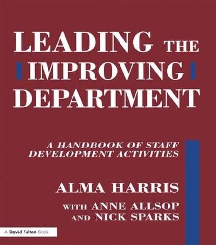 Cover image for Leading the Improving Department: A Handbook of Staff Activities