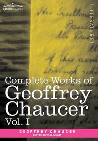 Cover image for Complete Works of Geoffrey Chaucer, Vol. I: Romaunt of the Rose, Minor Poems (in Seven Volumes)