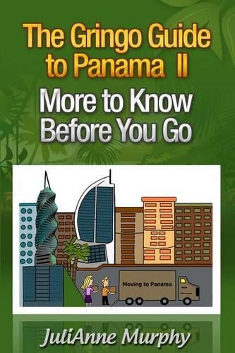Cover image for The Gringo Guide to Panama II: More to Know Before You Go