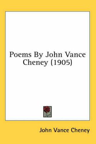 Poems by John Vance Cheney (1905)