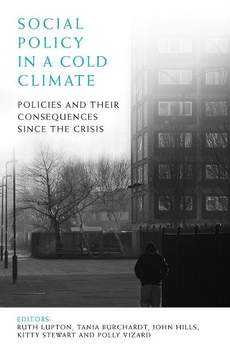 Cover image for Social Policy in a Cold Climate: Policies and their Consequences since the Crisis