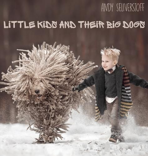 Cover image for Little Kids and Their Big Dogs