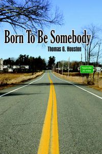 Cover image for Born To Be Somebody