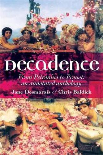 Decadence: An Annotated Anthology