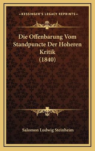 Die Offenbarung Vom Standpuncte Der Hoheren Kritik (1840)