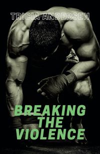 Cover image for Breaking the Violence