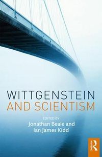 Cover image for Wittgenstein and Scientism