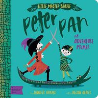 Cover image for Peter Pan: A BabyLit Adventure Primer