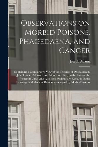 Observations on Morbid Poisons, Phagedaena, and Cancer