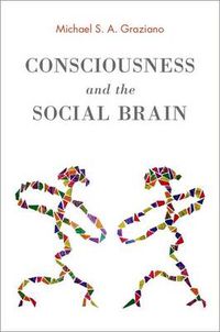 Cover image for Consciousness and the Social Brain