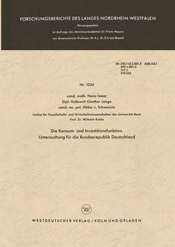 Cover image for Die Konsum- Und Investitionsfunktion. Untersuchung Fur Die Bundesrepublik Deutschland