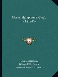 Cover image for Master Humphrey's Clock V1 (1840)