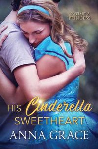 Cover image for His Cinderella Sweetheart: A Contemporary Romance