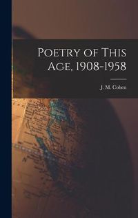 Cover image for Poetry of This Age, 1908-1958