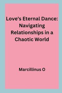 Cover image for Love's Eternal Dance