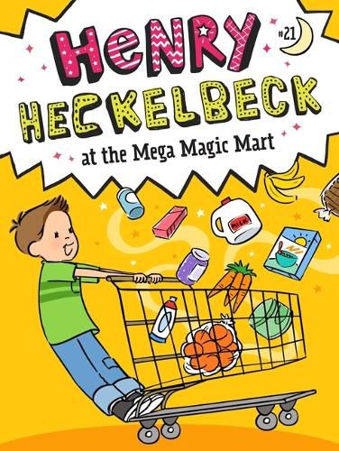 Cover image for Henry Heckelbeck at the Mega Magic Mart