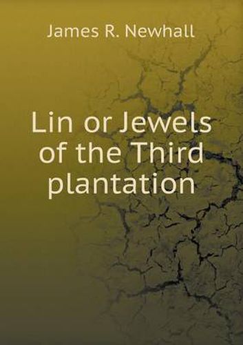 Lin or Jewels of the Third plantation