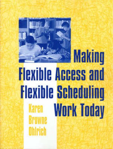 Cover image for Making Flexible Access and Flexible Scheduling Work Today