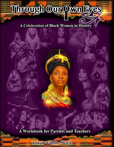 Cover image for Through Our Own Eyes: A Celebration of Black Women in History