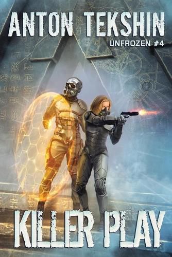 Cover image for Killer Play (Unfrozen Book #4): LitRPG Series
