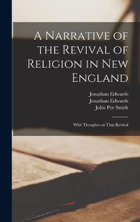 Cover image for A Narrative of the Revival of Religion in New England