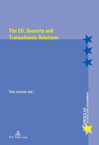 Cover image for The EU, Security and Transatlantic Relations