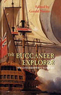 Cover image for The Buccaneer Explorer: William Dampier's Voyages